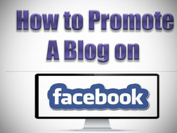 How to Promote Blog via Facebook